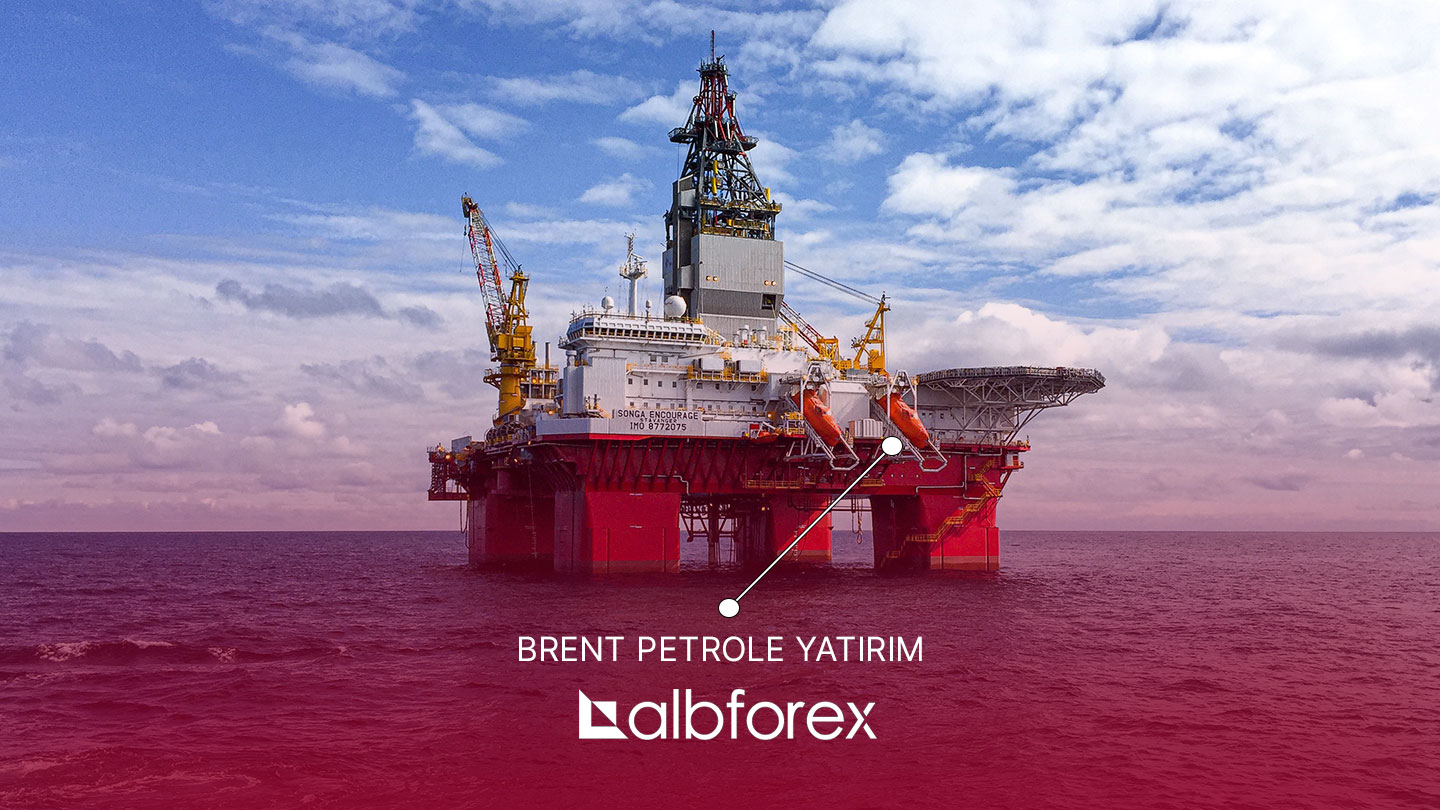 Brent Petrol Nedir? Brent Petrole Yatırım Nasıl Yapılır?